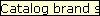 Catalog brand setup